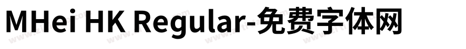MHei HK Regular字体转换
